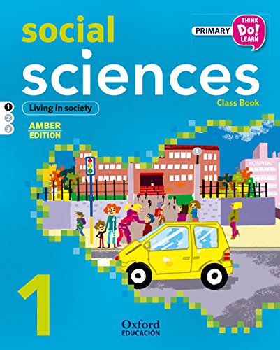 Social Science Primary 1 Student's Book AmberModule 1 (Cc Sociales, Geog Historia P1) (Think Do Le