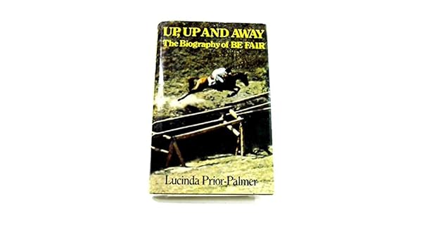 By Lucinda Prior Palmer Up Up And Away First Edition - 
