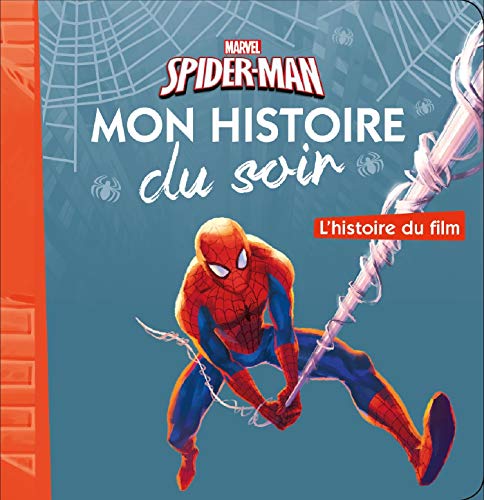 Spiderman, MON HISTOIRE DU SOIR Spiderman, MON HISTOIRE DU SOIR