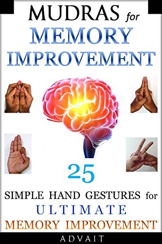 Free Download PDF Mudras For Memory Improvement 25 Simple Hand 