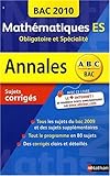 Image de Annales Bac 2010, Mathématiques ES : Obligatoire et Spécialité