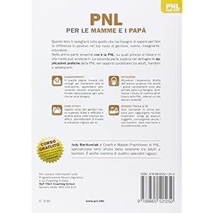 PNL per le mamme e i papà. Genitori sereni e figli felici grazie alla programmazione