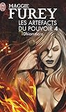 Les Artefacts du Pouvoir, Tome 4 : Dhiammara