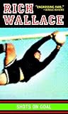 Shots on Goal (Laurel-leaf books) (English Edition) by Rich Wallace