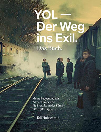 Preisvergleich Produktbild YOL - Der Weg ins Exil. Das Buch