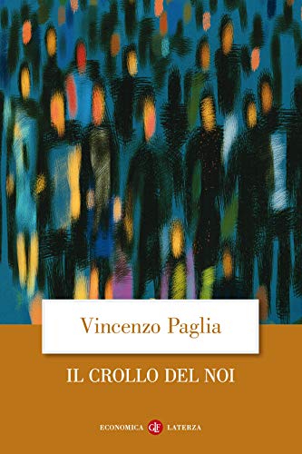 Vincenzo Paglia - Il crollo del noi (2017)