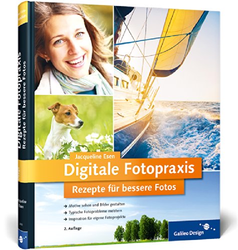 Download Digitale Fotopraxis: Rezepte für bessere Fotos (Galileo Design) Download Digitale Fotopraxis: Rezepte für bessere Fotos (Galileo Design)
