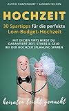 Image de Hochzeit: 30 Spartipps für die perfekte Low-Budget-Hochzeit. Mit diesen Tipps wirst Du garantiert Z