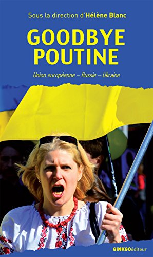 Goodbye Poutine: Union européenne 
