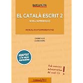 El Catal&agrave; escrit. Nivell Superior. C2 (Catal&agrave; per adults)