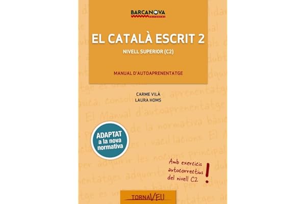 El Català escrit. Nivell Superior. C2 (Català per adults)