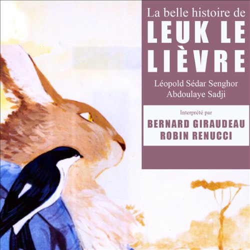 La belle histoire de Leuk le lièvre