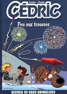 jaquette livre Cédric - Best of, Tome 4 : Feu aux trousses ! Recueil de gags animaliers