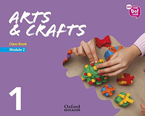 New Think Do Learn Arts & Crafts 1 Class Book Module 2