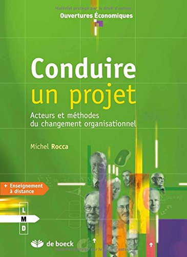 Télécharger Conduire un projet - acteurs et méthodes du changement organisationnel Livre PDF Gratuit