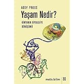 Yaşam Nedir - Kimyanın Biyolojiye D&ouml;n&uuml;ş&uuml;m&uuml;