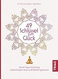 49 Schlüssel zum Glück: Durch Yoga-Coaching Lebensfragen lösen und Klarheit gewinnen by 