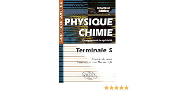 Physique Chimie Terminale S Enseignement De Specialite Resumes De Cours Exercices Et Controles Corriges Amazon Fr Thouroude Daniel Le Moal Anthony Livres