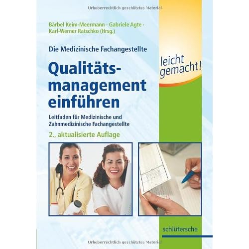 [PDF] Die Medizinische Fachangestellte - Qualitátsmanagement einführen leicht gemacht!: Leitfaden für Medizinische und Zahnmedizinische Fachangestellte KOSTENLOS DOWNLOAD