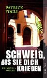 Cover zum Buch Schweig, bis sie dich kriegen