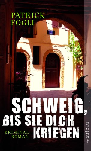 Cover zum Buch Schweig, bis sie dich kriegen
