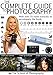 Complete Guide to Photography by