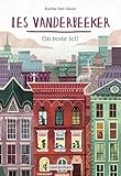 Les Vanderbeeker T1 - On Reste Ici !