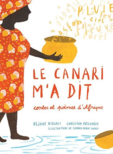 Le  canari m'a dit : contes et poèmes d'Afrique