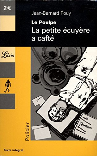 Le  poulpe : La petite écuyère a cafté