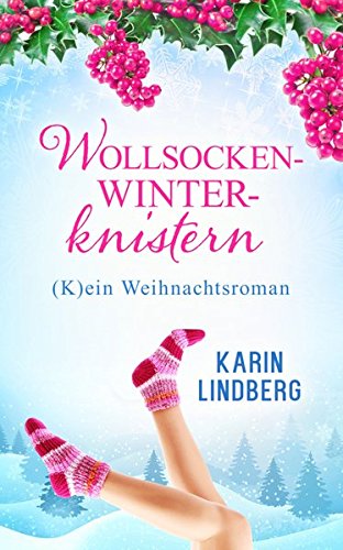 Download Wollsockenwinterknistern: (K)ein Weihnachtsroman Download Wollsockenwinterknistern: (K)ein Weihnachtsroman