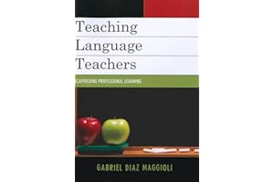 Teaching Language Teachers: Scaffolding Professional Learning