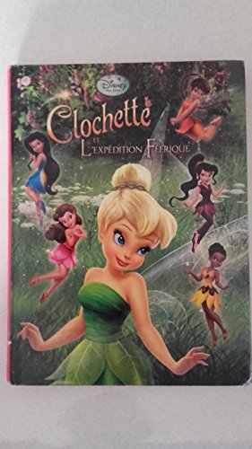 couverture de : Clochette et l'exp&eacute;dition f&eacute;erique