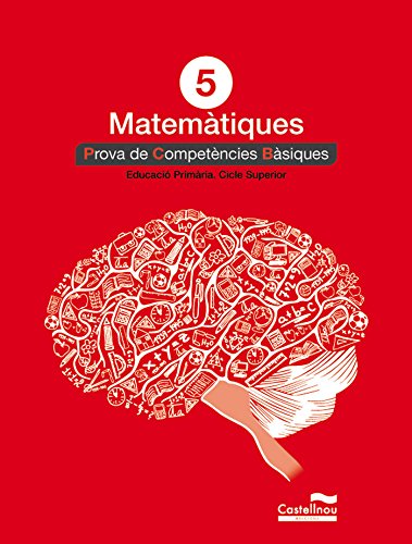 Matemàtiques 5: proves competències bàsiques (Prova competències bàsiques)