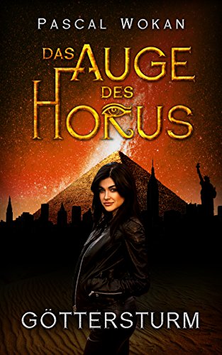 Das Auge des Horus: Göttersturm