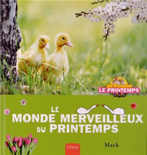 couverture de : Le monde merveilleux du printemps