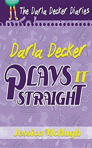 Darla Decker Plays It Straight (Darla Decker Diaries Book 4)