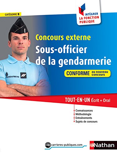 Concours externe Sous-officier de la gendarmerie - Catégorie B - Intégrer la fonction publique - 2015 Concours externe Sous-officier de la gendarmerie - Catégorie B - Intégrer la fonction publique - 2015