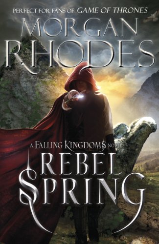 Télécharger Falling Kingdoms: Rebel Spring (book 2) (English Edition) Livre eBook France