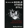 The Week The World Stood Still: Inside The Secret Cuban Missile Crisis