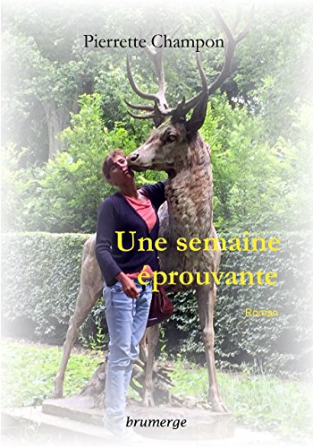couverture de : Une semaine &eacute;prouvante