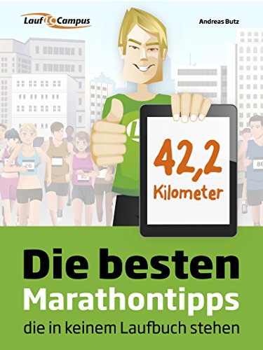 Download Die besten Marathontipps, die in keinem Laufbuch stehen Download Die besten Marathontipps, die in keinem Laufbuch stehen
