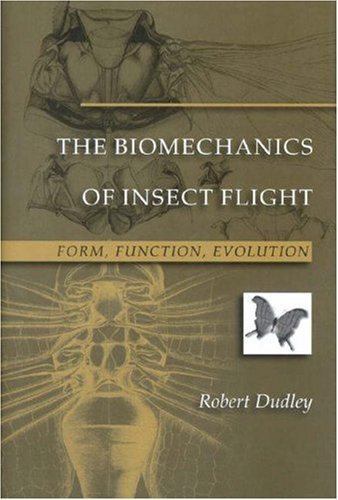 The Biomechanics of Insect Flight by Robert Dudley (1999-12-21)