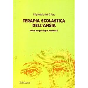 Terapia scolastica dell'ansia. Guida per psicologi