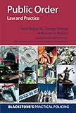 Public Order: Law and Practice (Blackstone's Practical Policing)