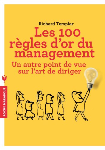 LES 100 REGLES D'OR DU MANAGEMENT