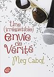 Une (irrésitible) envie de..., Tome 4 : Une (irrésistible) envie de vérité