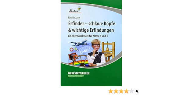 Erfinder - Schlaue Köpfe & Wichtige Erfindungen: Eine Lernwerkstatt Für  Klasse 3 Und 4. Kopiervorlagen (Werkstattlernen Sachunterricht) : Jauer,  Kerstin: Amazon.de: Bücher