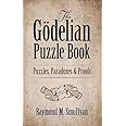 The Gödelian Puzzle Book: Puzzles, Paradoxes and Proofs (Dover Math Games & Puzzles)