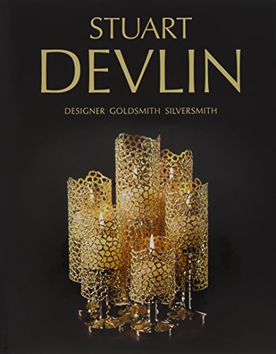 Stuart Devlin: Designer Goldsmith Silversmith