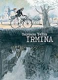 Irmina (SelfMadeHero Original Fiction) (English Edition) by Barbara YELIN